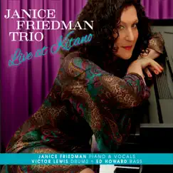 Live At Kitano (feat. Janice Friedman, Victor Lewis & Ed Howard) by Janice Friedman Trio album reviews, ratings, credits