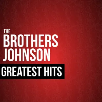 The Brothers Johnson Greatest Hits (Live) by The Brothers Johnson album download