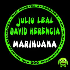 Marihuana - Single by Julio Leal & David Herencia album reviews, ratings, credits