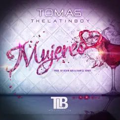 Mujeres - Single by Tomas the Latin Boy album reviews, ratings, credits
