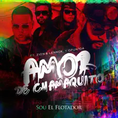 Amor De Chamaquito (feat. Zion & Lennox & Opuntoa) Song Lyrics