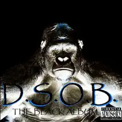 D.S.O.B. The Black Album by Big Diezel, Bo Young Kills, L1fe & D.S.O.B. album reviews, ratings, credits