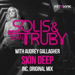 Skin Deep - Single by Solis & Sean Truby & Audrey Gallagher album reviews, ratings, credits