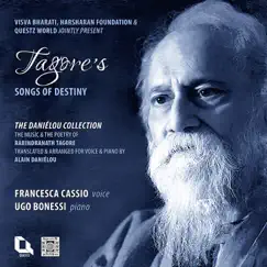 Tagore's Songs of Destiny (The Daniélou Collection) by Francesca Cassio & Ugo Bonessi album reviews, ratings, credits