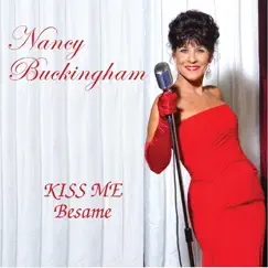 Kiss Me / Besame by Nancy Buckingham album reviews, ratings, credits