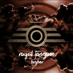 Higher - Single by Royal Tongues album reviews, ratings, credits