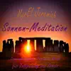Sonnen-Meditation (Eine meditative Fantasie-Reise für Entspannung und Schutz) album lyrics, reviews, download