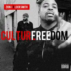 Culture Freedom (feat. Locksmith) - Single by Zion I album reviews, ratings, credits