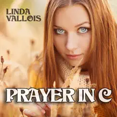Prayer in C - Single by Linda Vallois album reviews, ratings, credits
