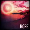 Hope - Single album lyrics, reviews, download