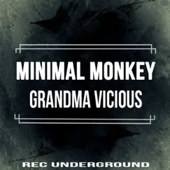 Grandma Vicious - Single by Minimal Monkey album reviews, ratings, credits