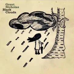 Black Clouds - EP by Grant Nicholas album reviews, ratings, credits