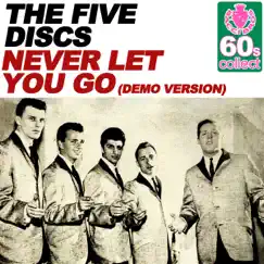 Never Let You Go (Remastered) [Demo Version] Song Lyrics
