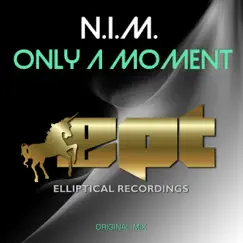 Only a Moment - Single by NIM album reviews, ratings, credits