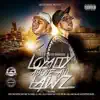 Loyalty Above All Lawz album lyrics, reviews, download
