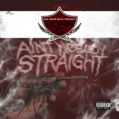 Aint Nobody Straight by Donn G album reviews, ratings, credits
