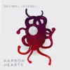 Karbon Hearts - Single album lyrics, reviews, download