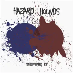 Define It - EP by Hazard Hounds album reviews, ratings, credits
