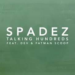 Talking Hundreds (feat. Dev & Fatman Scoop) Song Lyrics