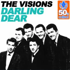 Darling Dear (Remastered) - Single by The Visions album reviews, ratings, credits