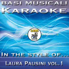Basi Musicali Karaoke - Laura Pausini Vol.1 by Il Laboratorio del Ritmo album reviews, ratings, credits