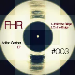 Under the Bridge - Single by Adrien Gartner album reviews, ratings, credits