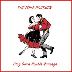 Clog Down Double Sausage by The Four Postmen album reviews, ratings, credits
