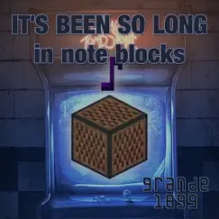 FNAF2 It's Been So Long In Note Blocks - Single by Grande1899 album reviews, ratings, credits