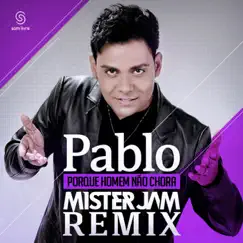 Porque Homem Não Chora (Radio Remix) Song Lyrics