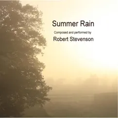 Summer Rain - Single by Robert Stevenson album reviews, ratings, credits