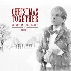 Christmas Together by Sebastian Steinhardt album reviews, ratings, credits