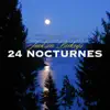 Jackson Berkey's 24 Nocturnes album lyrics, reviews, download