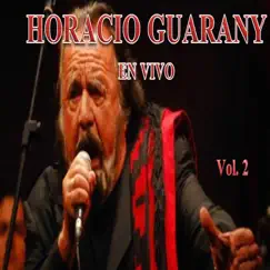 Horacio Guarany en Vivo, Vol. 2 by Horacio Guarany album reviews, ratings, credits