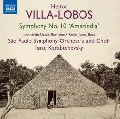 Villa-Lobos: Symphony No. 10, 