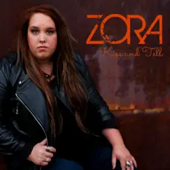 Kiss and Tell - Single by Zora album reviews, ratings, credits