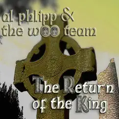 The Return of the King by Al Phlipp & The Woo Team album reviews, ratings, credits