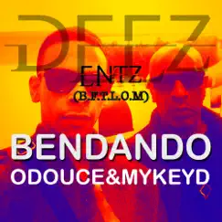 Bendando - Single by Deez Entz, O.DOUCE & MYKEY D album reviews, ratings, credits