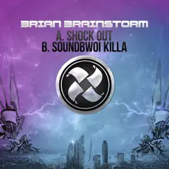 Shock Out - Single by Brian Brainstorm album reviews, ratings, credits
