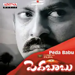 Peda Babu (Original Motion Picture Soundtrack) - EP by Chakri album reviews, ratings, credits