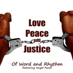 Love, Peace and Justice (feat. Angel Fares) Song Lyrics