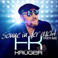 Sonne in der Nacht (Party Mix) - Single by HK Krüger album reviews, ratings, credits