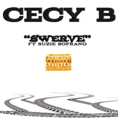 Swerve (feat. Suzie Soprano) - Single by Cecy B album reviews, ratings, credits