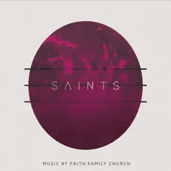 Saints by Faith Family Worship album reviews, ratings, credits