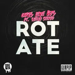 Rotate (feat. Sleazy Stereo) Song Lyrics