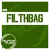 Filthbag - Single album lyrics, reviews, download