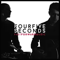 FourFiveSeconds - Single by Twenty One Two album reviews, ratings, credits