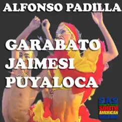 Garabato Jaimesi Puyaloca - Single by Alfonso Padilla album reviews, ratings, credits