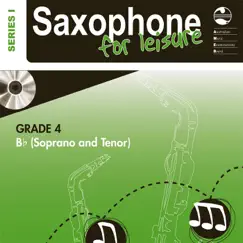 AMEB Saxophone for Leisure, Grade 4 (B Flat Soprano & Tenor, Series 1) by Australian Music Examinations Board album reviews, ratings, credits
