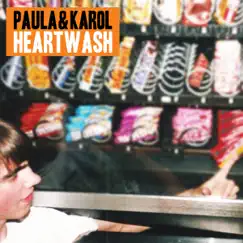 Heartwash by Paula & Karol album reviews, ratings, credits