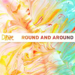 Round and Around - Single by Dråpe album reviews, ratings, credits